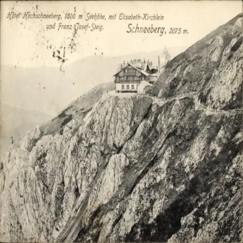 Ak Schneeberg Niederösterreich, Hotel Hochschneeberg, Elisabeth-Kirchlein, Franz Josef-Steig