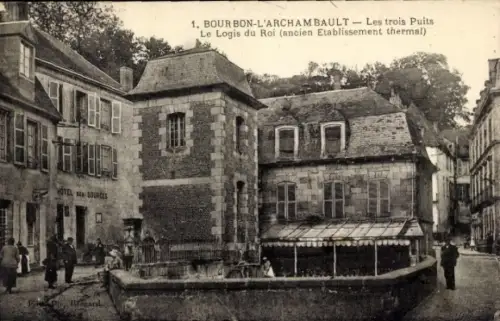 Ak Bourbon l'Archambault Allier, Les trois Puits, Le Logis du Roi (ancien Etablissement thermal)