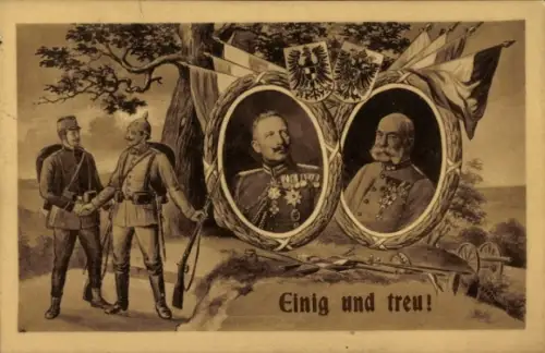 Ak Einig und treu, Kaiser Wilhelm II, Franz Joseph I.