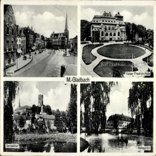 Ak Mönchengladbach am Niederrhein, Markt, Kaiser Friedrich-Halle, Geroweiher, Volksgarten
