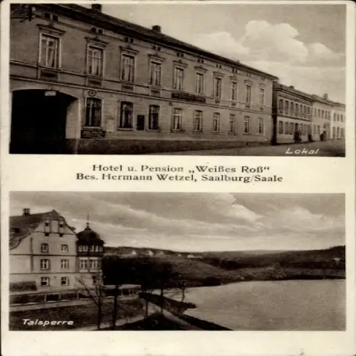 Ak Saalburg in Thüringen, Hotel Weißes Roß, Talsperre
