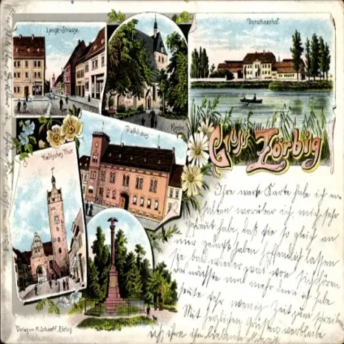 Ak Zörbig in Anhalt, Lange-Strasse, Dorotheenhof, Rathaus, Kirche, Hallisches Tor