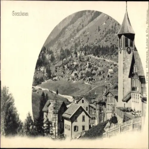 Ak Göschenen Goeschenen Kanton Uri, Dorfansicht, Kirche, Berglandschaft, Verlag: Hofmann, Leder &