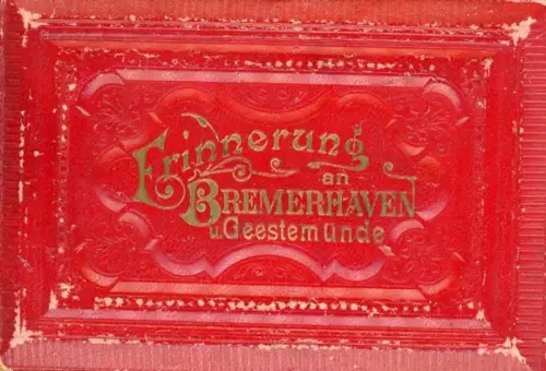 12 Litho  Bremerhaven, Erinnerung an Bremerhaven und Geestemünde