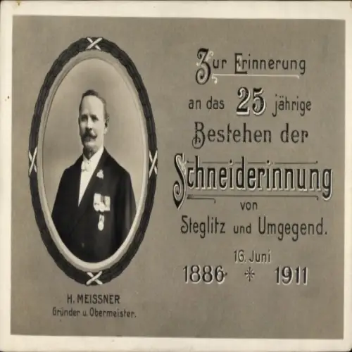 Ak Berlin Steglitz, 25-jähriges Bestehen der Schneiderinnung 1886-1911, Gründer H. Meissner