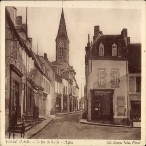 CPA Pionsat Puy de Dôme, La Rue du Marché, Église