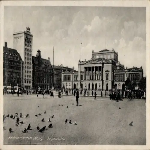 Ak Leipzig, Reichsmessestadt  Augustusplatz,  Architektur, Menschen, Tauben