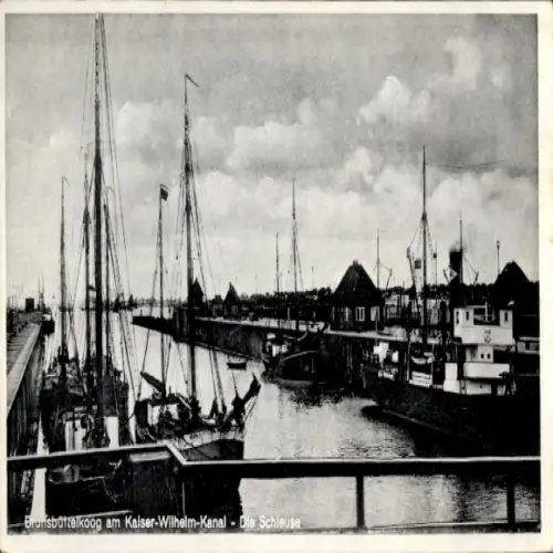 Ak Brunsbüttelkoog Brunsbüttel in Dithmarschen, Schleuse, Kaiser-Wilhelm-Kanal, Schiffe, Hafenanl
