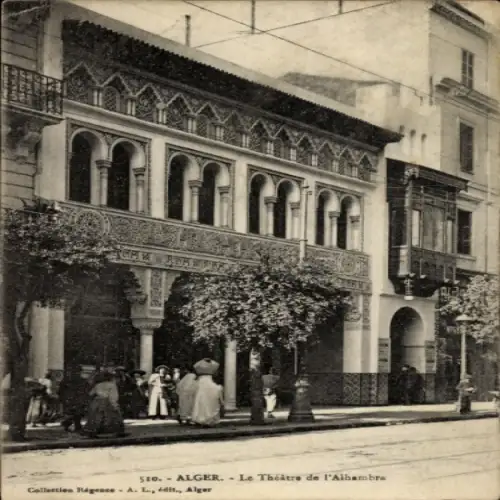 Ak Algier Alger Algerien, Theatergebäude, arabische Architektur, Menschen auf der Straße,  