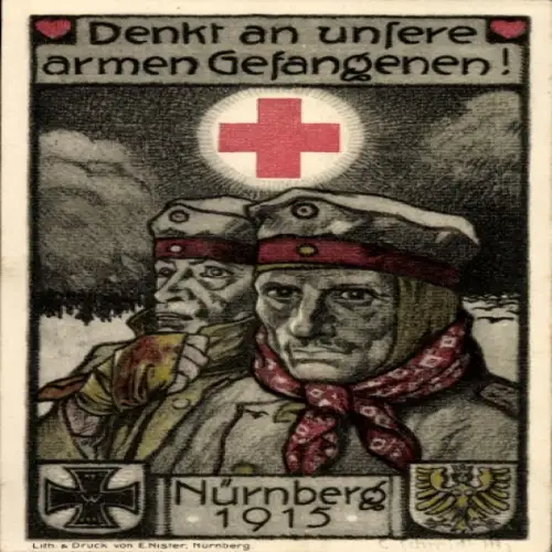 Künstler Ak Denkt an unsere armen Gefangenen, Kriegsgefangene, Rotes Kreuz, Nürnberg 1915