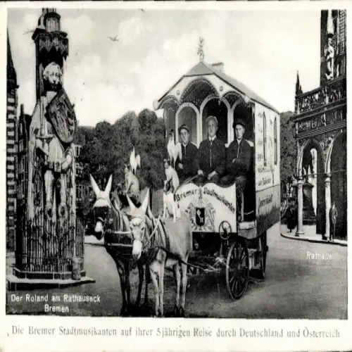 Ak Hansestadt Bremen, Roland, Die Bremer Stadtmusikanten, 5 jährige Reise durch Deutschland u. Öst.