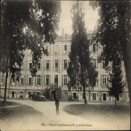 Ak Pau Pyrénées-Atlantiques, Hôpital Complémentaire No 34 du Sacré-Cœur