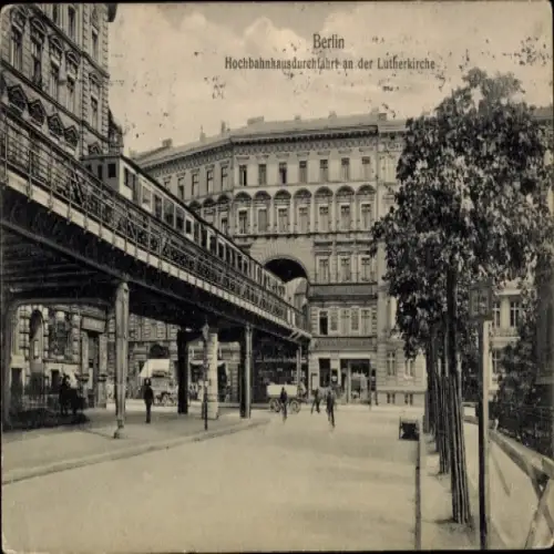 Ak Berlin Schöneberg, Bülowstraße 69, Hochbahndurchfahrt an der Lutherkirche