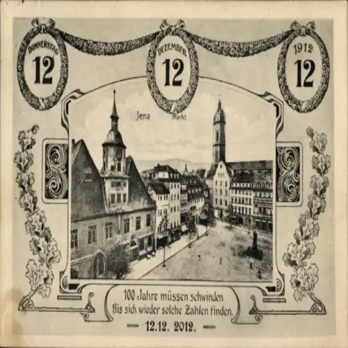 Ak Jena in Thüringen,  Markt, 12.12.1912, 100 Jahre müssen schwinden,  