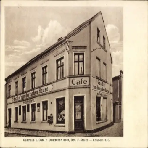 Ak Könnern im Salzlandkreis, Gasthaus u. Café zum Deutschen Haus, Inh. F. Starke