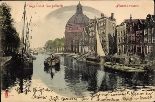 Ak Amsterdam Nordholland Niederlande, Singel mit Koepelkerk