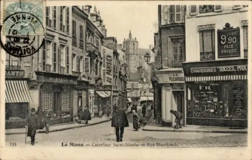 CPA Le Mans Sarthe, Carrefour Saint-Nicolas et Rue Marchande