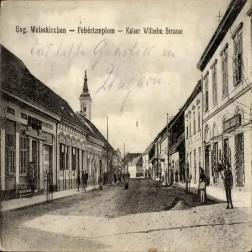 Ak Bela Crkva Biserica Albă Fehertemplom Ungarisch Weisskirchen Serbien, Kaiser Wilhelm Straße
