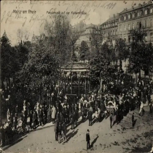 Ak Mainz am Rhein, Parolemusik, Kaiserstraße