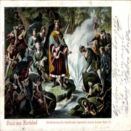Künstler Ak Karlovy Vary Karlsbad Stadt, Entdeckung des Sprudels durch Kaiser Karl IV