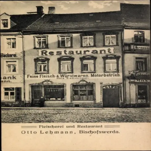 Ak Bischofswerda in Sachsen, Restaurant, Fleischerei, Otto Lehmann, Feine Fleisch- & Wurstwaren