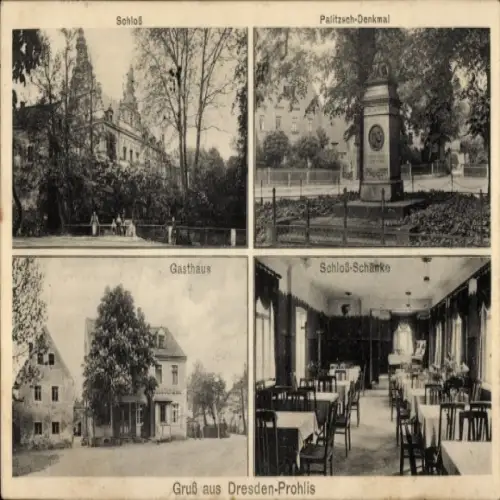 Ak Dresden Prohlis, Schloss, Palitzschtal Denkmal, Gasthof, Schloß Schänke
