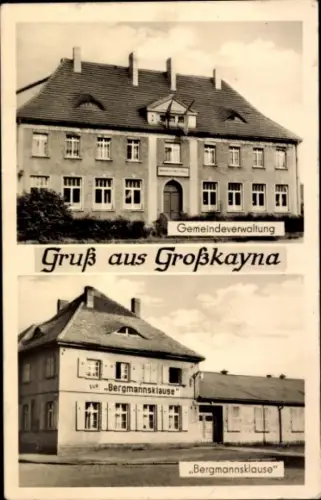 Ak Großkayna Braunsbedra Saalekreis, Gemeindeverwaltung, Bergmannsklause, Gruß aus Großkayna