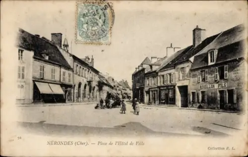 Ak Nérondes Cher, Straße mit Häusern, Menschen, Geschäften, Poststempel, Sammlung E. L