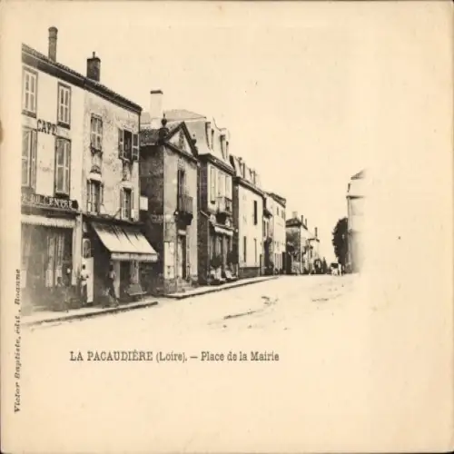 Ak La Pacaudière Loire, Schlichte Straßenansicht, Häuser, Geschäfte, Platz der Mairie