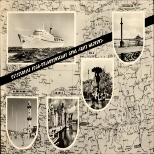 Ak FDGB-Urlauberschiff GTMS Fritz Heckert, Ostseereise, Warnemünde, Danzig, Riga, Leningrad