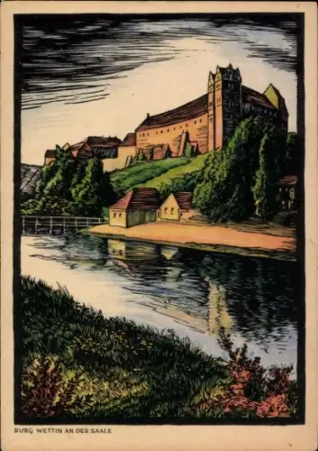 Ak Wettin an der Saale, Burg Wettin, Fluss, grüne Landschaft, malerische Ansicht