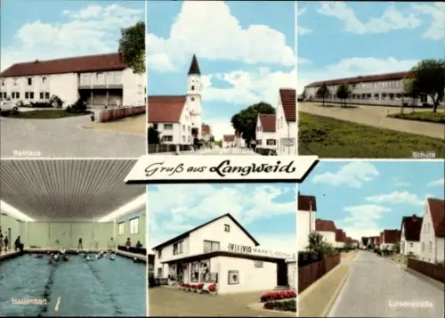 Ak Langweid am Lech, Rathaus, Schule, Hallenbad, Luisenstraße, Gruß aus Langweid