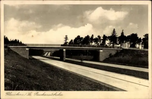 Ak Glauchau an der Zwickauer Mulde in Sachsen, Reichsautobahn, Autobahnbrücke
