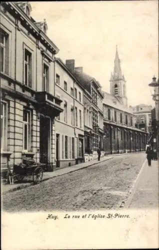 Ak Huy Wallonien Lüttich, Rue St. Pierre, Kirche St. Pierre