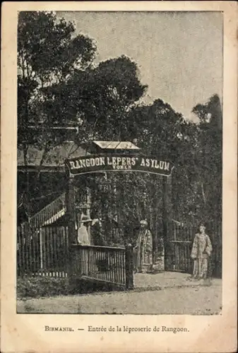 Ak Rangun Rangoon Myanmar, Eingang des Lepra-Asyls in  Personen im Vordergrund, Schriftzug