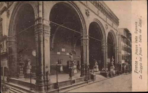 Ak Firenze Florenz Toscana, Plazza della Signoria, La Loggia dei Priori detta dei Lanzi