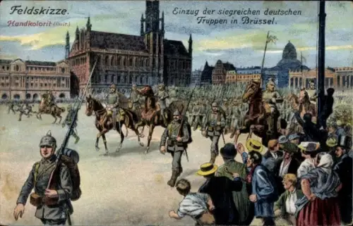 Ak Einzug der siegreichen deutschen Truppen in Brüssel