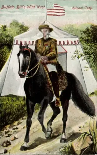Ak Buffalo Bill's Wild West, Colonal Cody, Samuel Franklin Cody