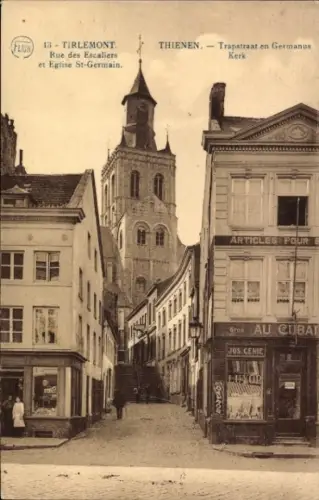Ak Tirlemont Flämisch Brabant Flandern,  Rue des Escaliers, Eglise St-Germain, Trapstraat en Germ