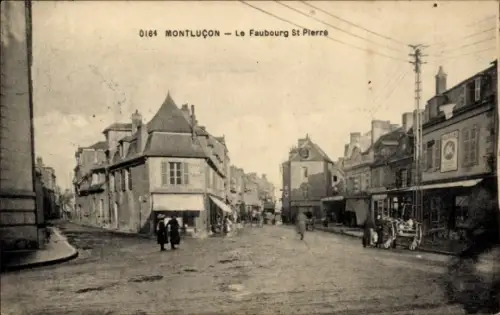 Ak Montluçon Allier,  Le Faubourg St Pierre, Straßenansicht,  