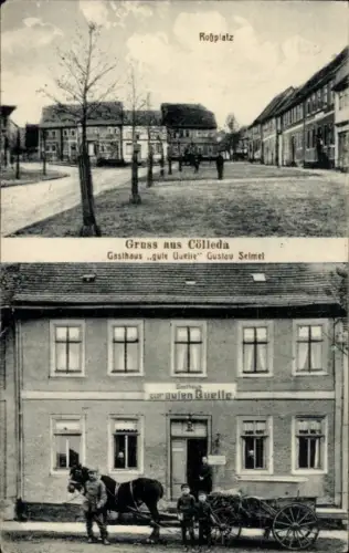 Ak Cölleda Kölleda in Thüringen, Roßplatz, Gasthaus zur guten Quelle, Inh. Gustav Seimel