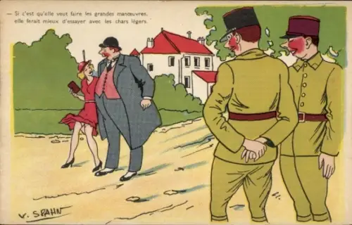 Künstler Ak Spahn, Si c'est qu'elle veut faire les grandes manoeuvres.., Humor