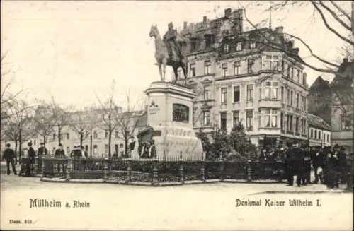 Ak Mülheim Köln, Denkmal Kaiser Wilhelm I.