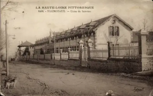 Ak Yssingeaux Haute Loire, Usine de Soieries,   , Hund auf der Straße