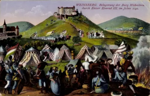 Ak Weinsberg im Kreis Heilbronn, Belagerung der Burg Weibertreu durch Kaiser Konrad III. 1140