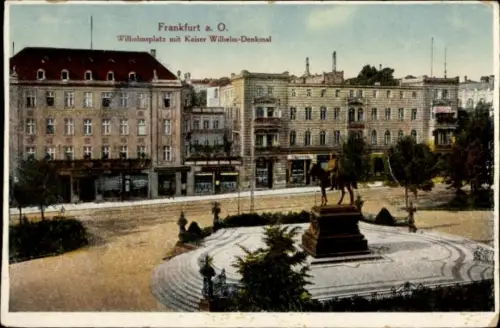Ak Frankfurt an der Oder, Wilhelmsplatz, Kaiser Wilhelm-Denkmal, Stadtansicht