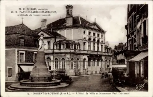 Ak Nogent le Rotrou Eure et Loir, Rathaus, Monument Paul Deschanel