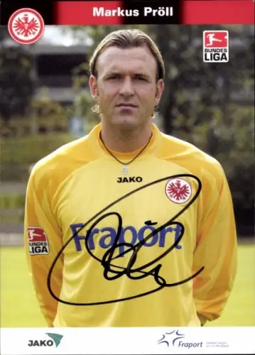 Autogrammkarte Fußballer Markus Pröll, Eintracht Frankfurt, Autogramm