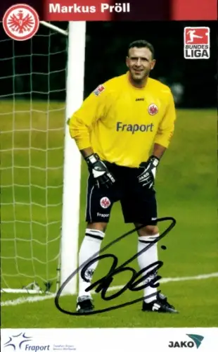 Autogrammkarte Fußballer Markus Pröll, Eintracht Frankfurt, Autogramm