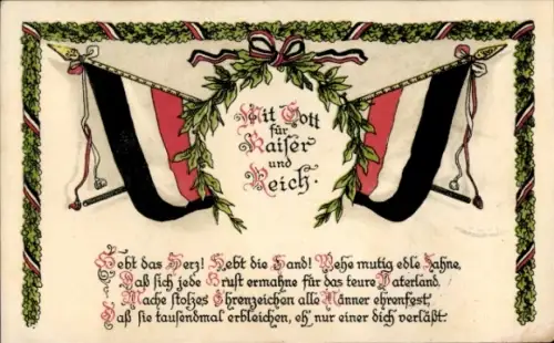 Präge Ak Mit Gott für Kaiser und Reich, Hebt das Herz, Kaiserliche Fahne, Lorbeer